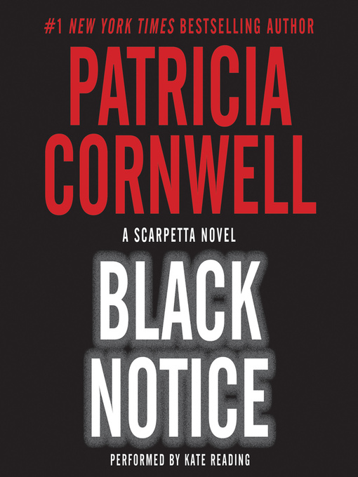 Title details for Black Notice by Patricia Cornwell - Available